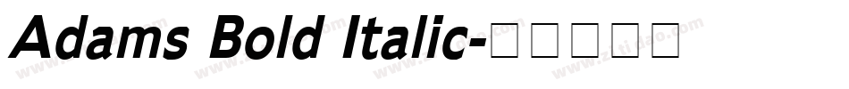 Adams Bold Italic字体转换